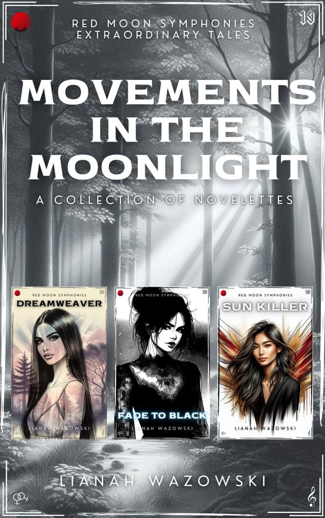 Cover of the book Movements in the Moonlight by Lianah Wazowski