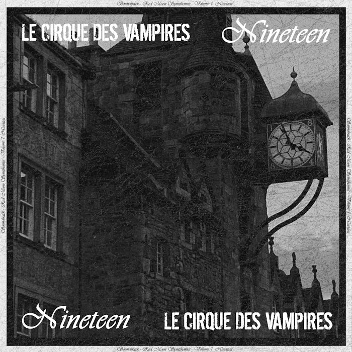 Cover of the EP Nineteen by Le Cirque des Vampires, soundtrack to the Red Moon Symphonies