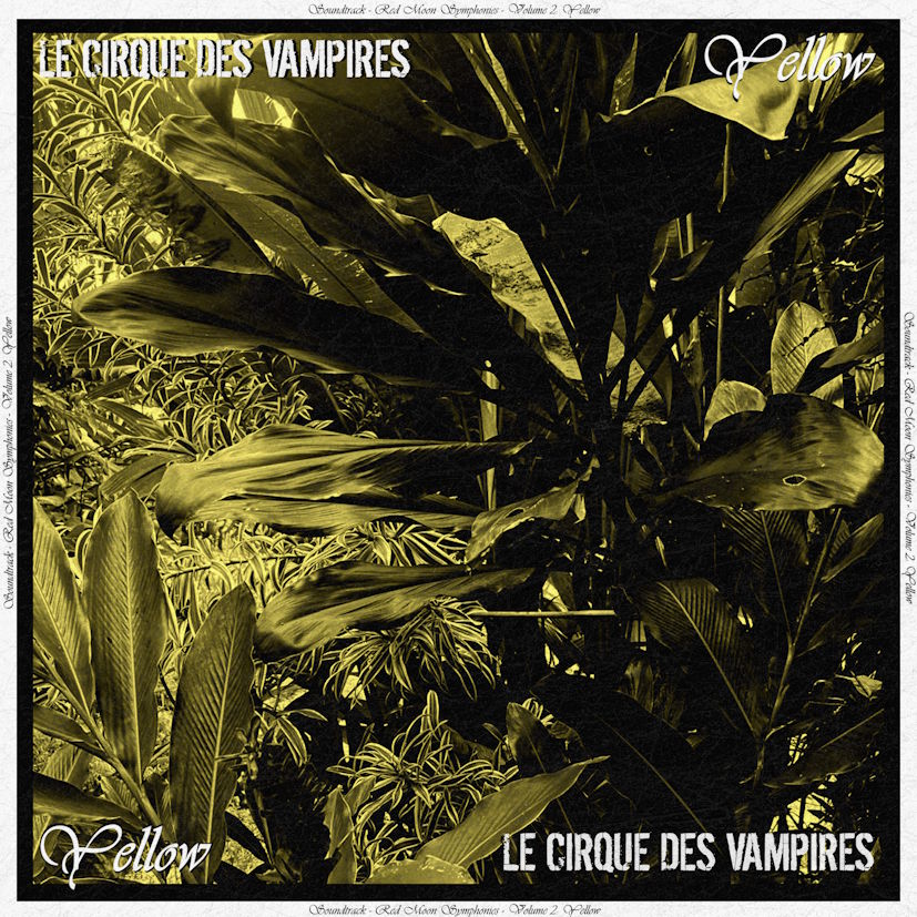 Cover of the EP Yellow by Le Cirque des Vampires, soundtrack to the Red Moon Symphonies