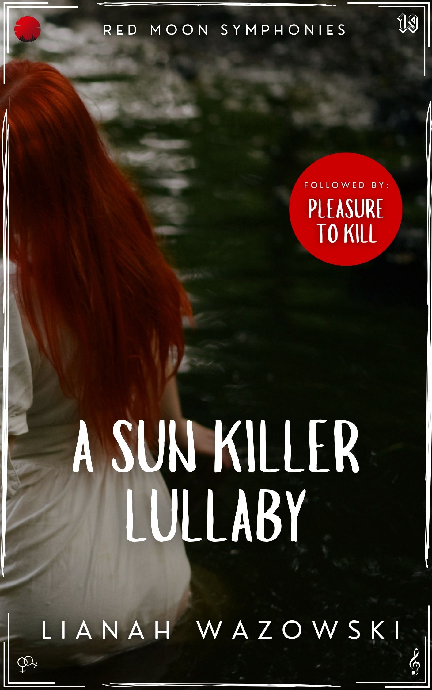 Cover of the book A Sun Killer Lullaby by Lianah Wazowski, from the Red Moon Symphonies, a sapphic mystery sci-fi series
